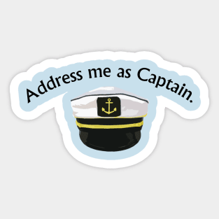 Address Me As Captain Sticker